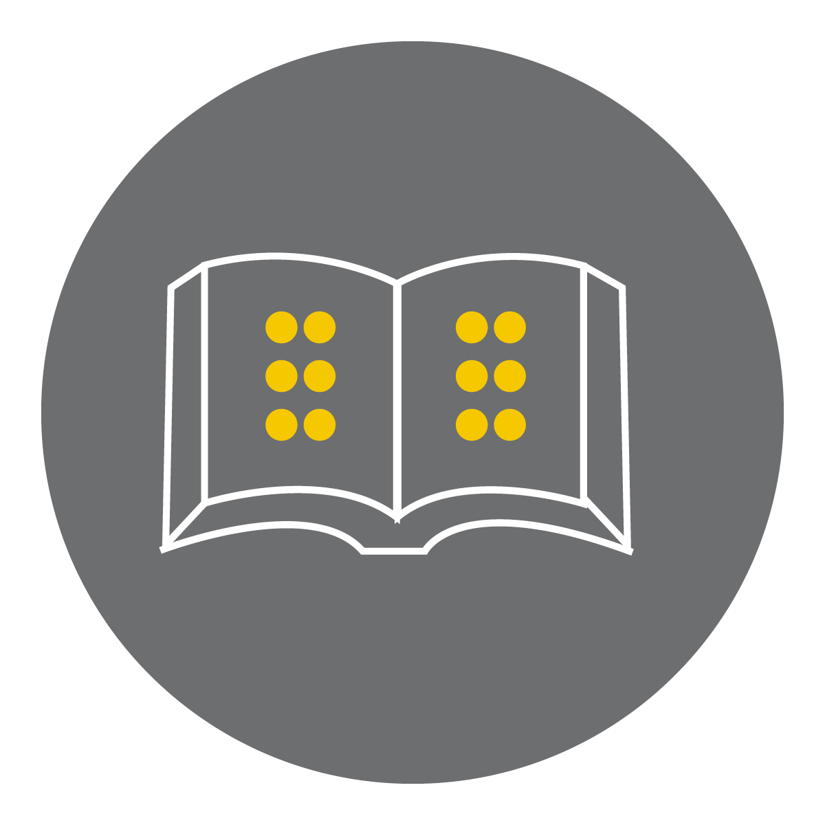 Um ícone de um livro aberto delineado em branco com pontos em Braille amarelos em cada página, em um fundo circular cinza escuro.